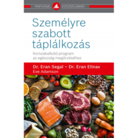 Eve Adamson - Dr. Eran Elinav - Dr. Eran Segal Személyre szabott táplálkozás (BK24-179270)
