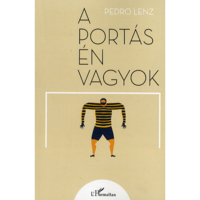 Pedro Lenz A portás én vagyok (BK24-124541)