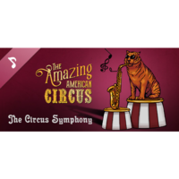 Klabater The Amazing American Circus - The Circus Symphony (PC - Steam elektronikus játék licensz)
