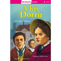 Charles Dickens Olvass velünk! (3) - A kis Dorrit (BK24-206673)