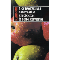 Arany György A gyümölcskúrák gyógyhatása az egészséges és beteg szervezetre (BK24-119724)