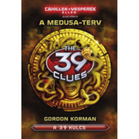 Gordon Korman A 39 kulcs - A Medusa-terv - Cahillek a Vesperek ellen 1. (BK24-210874)