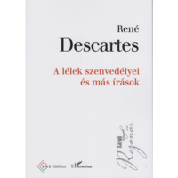 René Descartes A lélek szenvedélyei és más írások (BK24-183083)