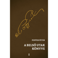Popper Péter A belső utak könyve (BK24-203655)