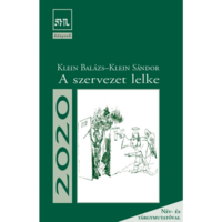 Klein Balázs - Klein Sándor A szervezet lelke (BK24-182691)