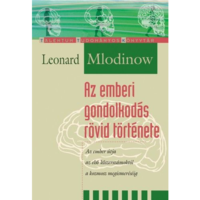 Leonard Mlodinow Az emberi gondolkodás rövid története (BK24-167585)