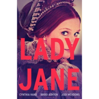 Brodi Ashton - Cynthia Hand - Jodi Meadows Lady Jane - Lady Jane-trilógia 1. (BK24-165801)