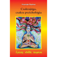 Ananda Padma Csakrajóga, csakra pszichológia (BK24-174495)