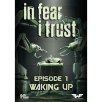 1C Entertainment In Fear I Trust - Episode 1: Waking Up (PC - Steam elektronikus játék licensz)