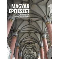 Tóth Endre, Buzás Gergely Magyar építészet 1. - A rómaiaktól Buda elfoglalásáig (BK24-205689)