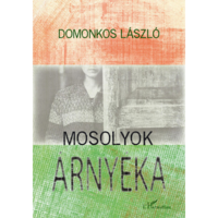 Domonkos László Mosolyok árnyéka (BK24-198114)