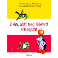 Mihail Pljackovszkij A sün, akit meg lehetett simogatni (BK24-174580)