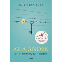 Edith Eva Eger Az ajándék (BK24-216282)