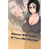 Hot Bamboo Netorare Wife -Yukiko- 20 Years After Marriage (PC - Steam elektronikus játék licensz)