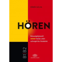 Dömők Szilvia Hören - Készségfejlesztő német hallás utáni szövegértés feladatok (BK24-165244)