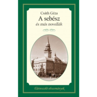 Csáth Géza A sebész és más novellák (BK24-156981)