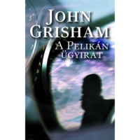 John Grisham A pelikán ügyirat (BK24-156777)