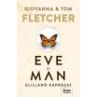 Giovanna Fletcher - Tom Fletcher Eve of Man – Az elillanó káprázat (BK24-194033)