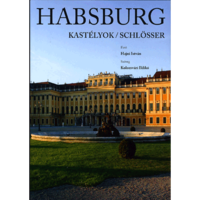 Kolozsvári Ildikó Habsburg kastélyok - Habsburg schlösser (BK24-21479)