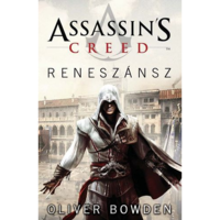 Oliver Bowden Assassin&#39;s Creed - Reneszánsz (BK24-115056)