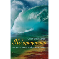 Ulrich Emil Duprée Ho&#39;oponopono - A hawaii megbocsátó szertartás (BK24-133783)