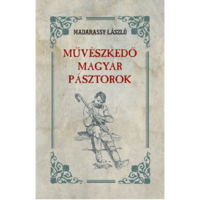 Madarassy László Művészkedő magyar pásztorok (BK24-197770)