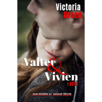 Victoria Green Valter & Vivien I. kötet (BK24-194979)