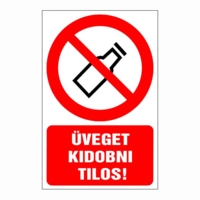 N/A Üveget kidobni tilos! (DKRF-TIL-1362-1)