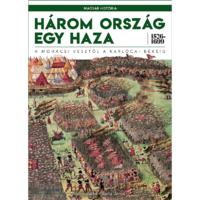 Barta János, Horn Ildikó Három ország egy haza - 1526-1699 (BK24-179849)