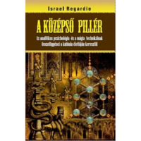 Israel Regardie A középső pillér (BK24-145386)