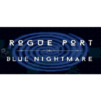 Volens Nolens Games Rogue Port - Blue Nightmare (PC - Steam elektronikus játék licensz)