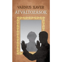 Varnus Xaver Átváltozások (BK24-132121)