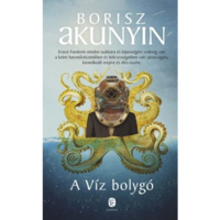 Borisz Akunyin A Víz bolygó (BK24-169376)