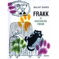 Bálint Ágnes Frakk a macskák réme (BK24-179436)