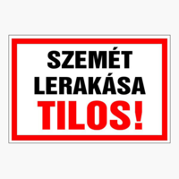 N/A Szemét lerakása tilos! (DKRF-TIL-1696-3)