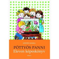Szepes Mária Pöttyös Panni - Eleven képeskönyv (BK24-167125)