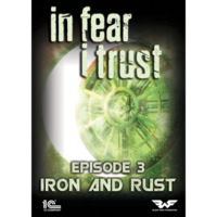 1C Entertainment In Fear I Trust - Episode 3: Rust and Iron (PC - Steam elektronikus játék licensz)