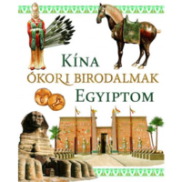 Szalay Könyvek Ókori birodalmak: Kína és Egyiptom (BK24-191759)