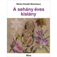 Marie-Claude Monchaux A sehány éves kislány (BK24-164450)
