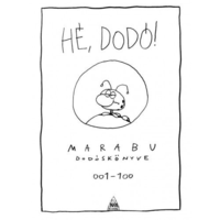 Marabu Hé, Dodó! - Marabu Dodóskönyve (BK24-173943)