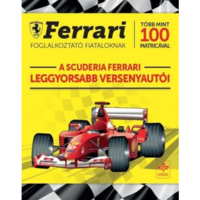 Csengőkert Kft. A Scuderia Ferrari leggyorsabb versenyautói - Ferrari foglalkoztató fiataloknak több mint 100 matricával (BK24-160758)