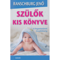 Ranschburg Jenő Szülők kis könyve (BK24-197640)