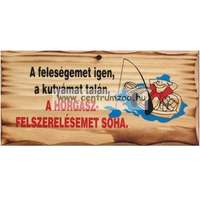 Fatábla Feleségemet Igen A Kutyámat Talán (Tref2-001)