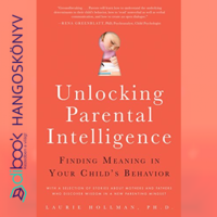Voiz A szülői intelligencia elsajátítása - Rövidített könyv
