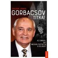 Kossuth Gorbacsov titkai
