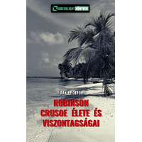 Greenlight Könyvek Robinson Crusoe élete és viszontagságai