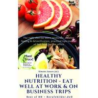 Best of HR - Berufebilder.de​® Healthy Nutrition - Eat Well at Work & on Business Trips
