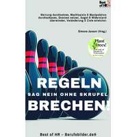 Best of HR - Berufebilder.de​® Regeln Brechen! Sag Nein ohne Skrupel