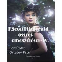 Peter Ortutay (magánkiadás) Fitzgerald összes elbeszélései-IV.