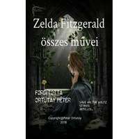 Peter Ortutay (magánkiadás) Zelda Fitzgerald összes művei
